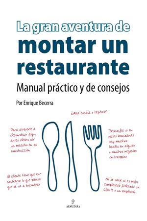 La gran aventura de montar un restaurante | 9788496710061 | Becerra Gómez, Enrique