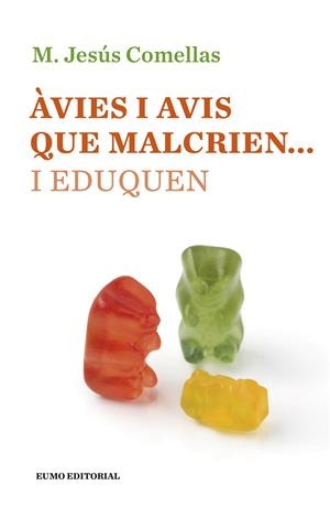 Àvies i avis que malcrien... i eduquen | 9788497665490 | Comellas Carbó, Maria Jesús