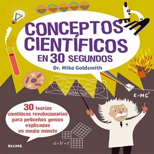 Conceptos cientificos en 30 segundos | 9788498017908 | Dr. Mike Goldsmith