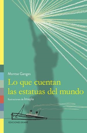 Lo que cuentan las estatuas | 9788494303807 | Montse Ganges