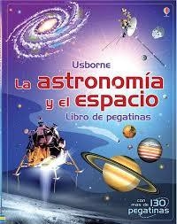 LA ASTRONOMIA Y EL ESPACIO PEGATINAS | 9781409559283 | VVAA