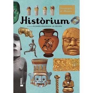 Històrium. Benvinguts al museu | 9788415315230 | Richard Wilkinson i Jo Nelson