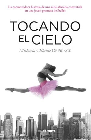 Tocando el cielo | 9788415594307 | DEPRINCE,MICHAELA/DEPRINCE,ELAINE