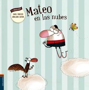 Mateo en las nubes | 9788414000700 | Monedero Alonso, Daniel