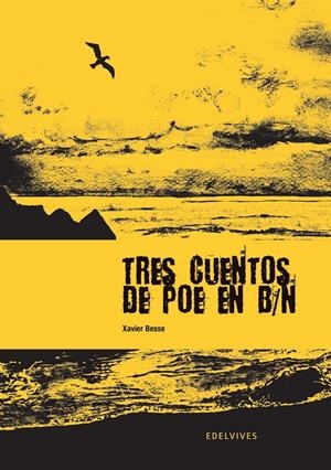 Tres cuentos de Poe en B/N | 9788426371812 | Xavier Besse