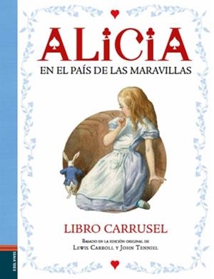 Alicia en el País de las Maravillas. LIBRO CARRUSEL | 9788414004012 | Carroll, Lewis