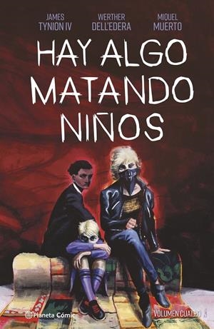 Hay algo matando niños nº 04 | 9788411120296 | Tynion IV, James/Dell'edera, Werther/Muerto, Miquel