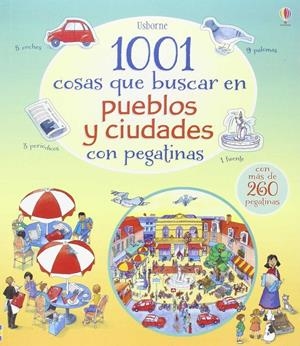 1001 COSAS QUE BUSCAR PUEBLOS Y CIUDADES | 9781474908337 | Milbourne Anna