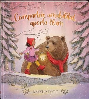 Comparteix amabilitat, aporta llum | 9788418762420 | Stott, Apryl