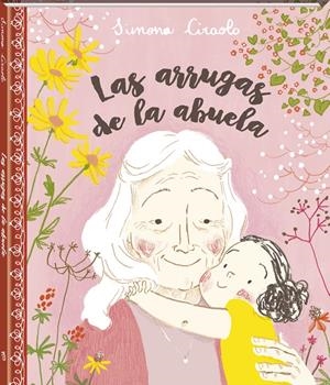 Las arrugas de la abuela | 9788416394425 | Ciraolo, Simona