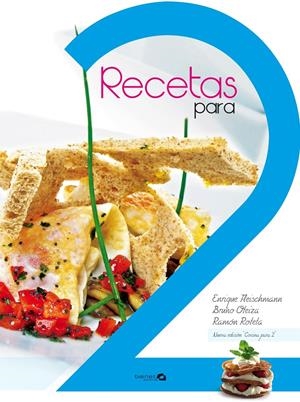 RECETAS PARA DOS | 9788496177895 | Roteta, Ramón/Fleischmann, Enrique/Oteiza, Bruno