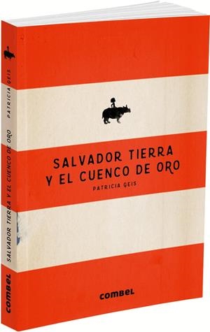 Salvador Tierra y el cuenco de oro | 9788491010548 | Geis, Patricia