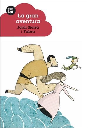 La gran aventura | 9788483430217 | Sierra i Fabra, Jordi