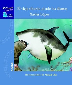 EL VIEJO TIBURÓN PIERDE LOS DIENTES | 9788423692620 | López López, Xavier