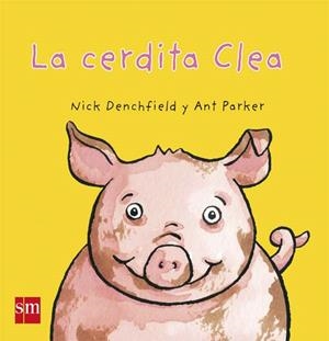 LA CERDITA CLEA | 9788467524291 | Denchfield, Nick