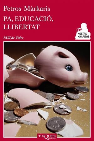 Pa, educació, llibertat | 9788483834947 | Petros Márkaris