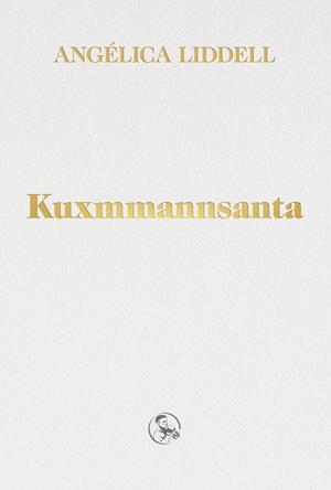Kuxmmannsanta | 9788418782183 | Liddell, Angélica