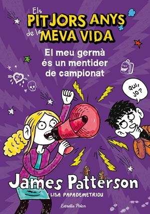 3. El meu germà és un mentider de campionat | 9788490572351 | James Patterson