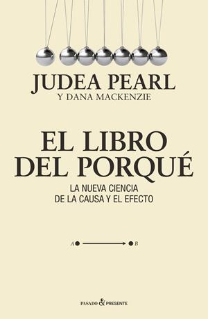 El libro del porqué | 9788412138320 | Pearl, Judea