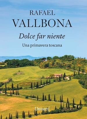 Dolce far niente | 9788418887819 | VALLBONA SALLENT, RAFAEL