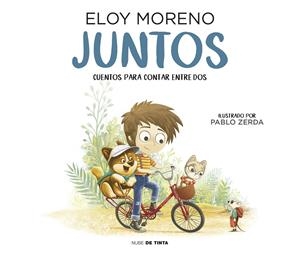 Juntos (Colección Cuentos para contar entre dos) | 9788417605667 | Moreno, Eloy