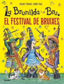 Brunilda i Bru. Festival de bruixes | 9788419499400 | Thomas, Valerie/Korky, Paul
