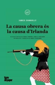 La causa obrera és la causa dIrlanda | 9788418705458 | Connolly, James