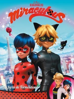 ¡La furia de Tormentosa! (Miraculous. Cómic) | 9788448848439 | VARIOS AUTORES