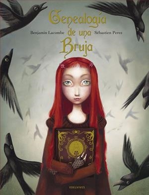Genealogía de una bruja | 9788426372475 | Benjamin Lacombe / Sébastien Perez