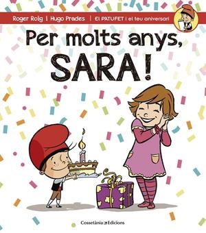 PER MOLTS ANYS, SARA! | 9788490344484 | Roig César, Roger