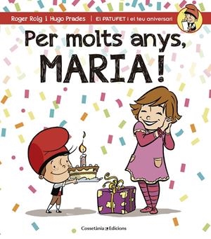 PER MOLTS ANYS, MARIA! | 9788490344422 | Roig César, Roger