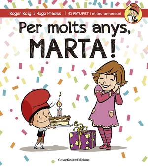 PER MOLTS ANYS, MARTA! | 9788490344583 | Roig César, Roger