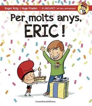 PER MOLTS ANYS, ERIC! | 9788490344231 | Roig César, Roger