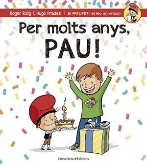 PER MOLTS ANYS, PAU! | 9788490344279 | Roig César, Roger