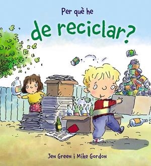 Per què he de reciclar? | 9788448928988 | Green, Jen