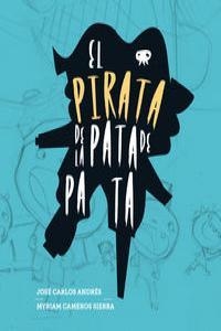El pirata de la pata de pata | 9788461665488 | José Carlos Andrés / Myriam Cameros Sierra