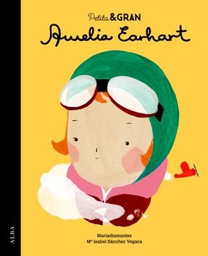 Petita & gran Amelia Earhart | 9788490651735 | Sánchez Vegara, Maria Isabel