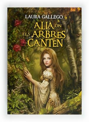 Allà on els arbres canten | 9788466129350 | Gallego García, Laura