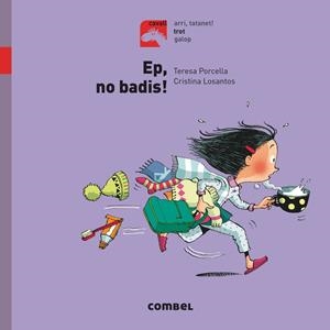 Ep, no badis! - Trot | 9788491012252 | Porcella, Teresa