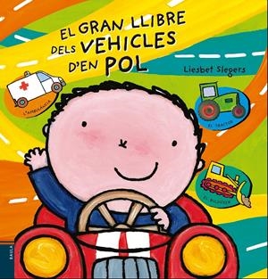 El gran llibre dels vehicles d'en Pol | 9788447930463 | Slegers, Liesbet