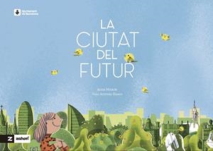 La ciutat del futur | 9788419532954 | Miracle, Anna