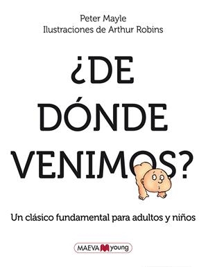 ¿De dónde venimos? | 9788415120421 | Mayle, Peter/Robins, Arthur