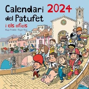 CALENDARI DEL PATUFET I ELS OFICIS 2024 | 9788413563145 | Roig César, Roger