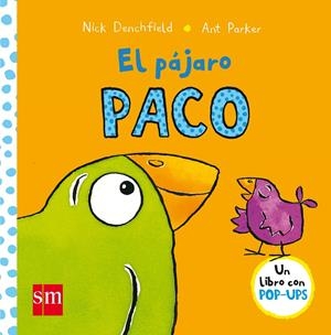 EL PAJARO PACO | 9788467576023 | Denchfield, Nick