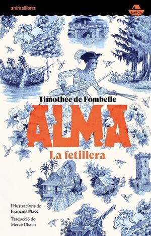 Alma. La fetillera | 9788419659361 | De Fombelle, Timothée