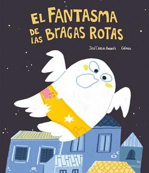 El fantasma de las bragas rotas | 9788418599422 | Andrés, José Carlos