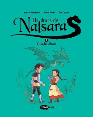 Els Dracs de Nalsara 1  L'illa dels Dracs | 9788419183415 | Delval, Marie-Hélène/Oertel, Pierre