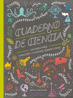 Cuaderno de Ciencia | 9788417651039 | Ignotofsky, Rachel