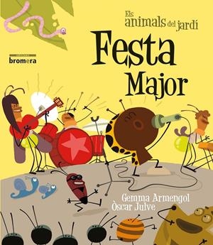 Festa major | 9788490260333 | Gemma Armengol, Òscar Julve