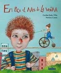 Em pica el nas de la veïna | 9788416003747 | Carles Sala i Vila